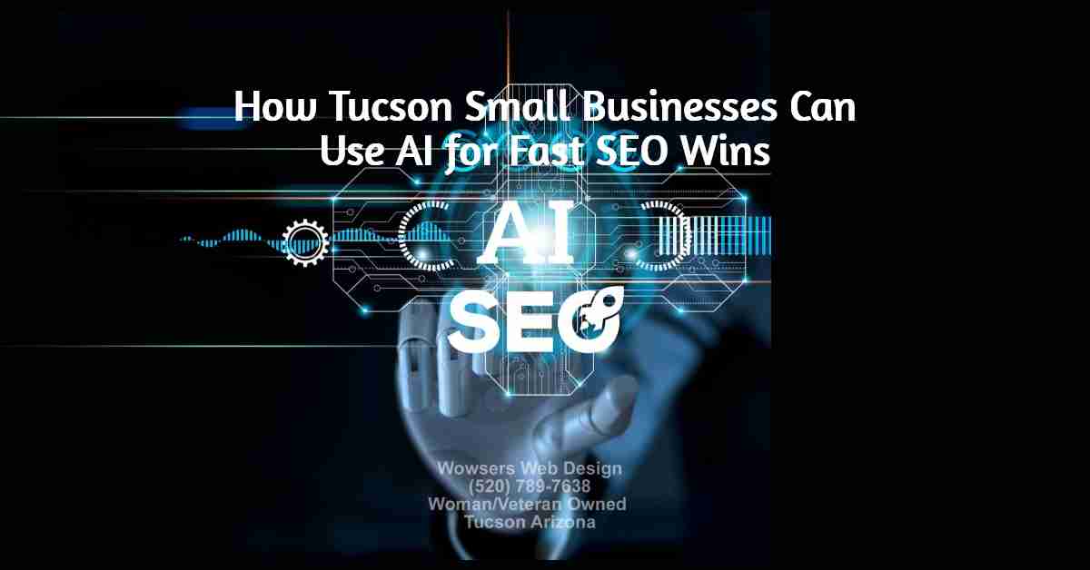 AI SEO for Tucson small businesses